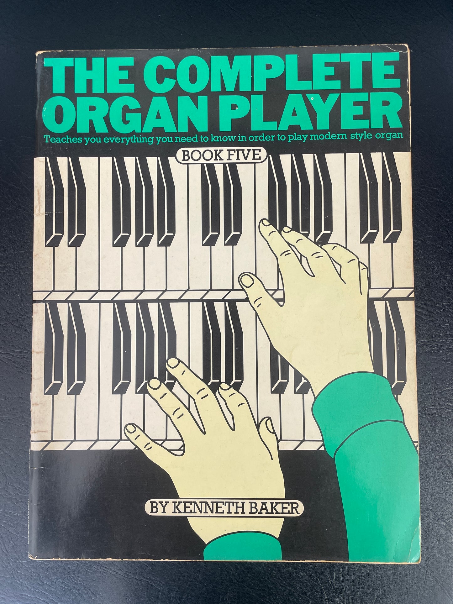 The Complete Organ Player - Book Five by Kenneth Baker
